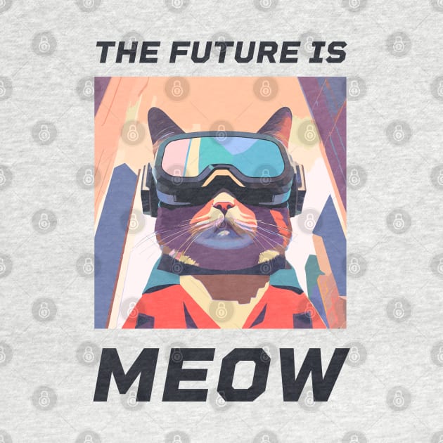 The Future is Meow – Futuristic cat in VR glasses by Optimix